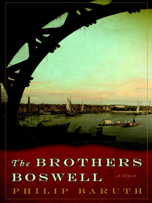 Title details for The Brothers Boswell by Philip Baruth - Available